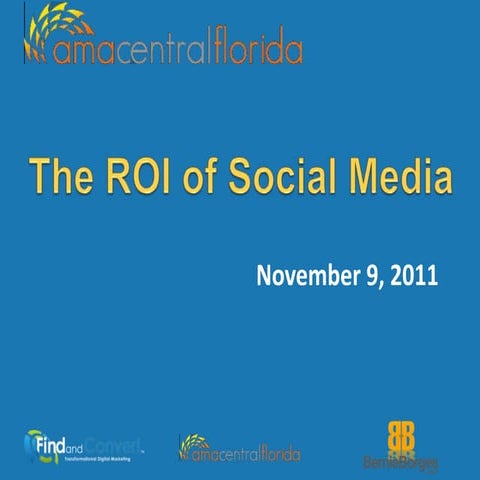 ROI of Social Media November 2011