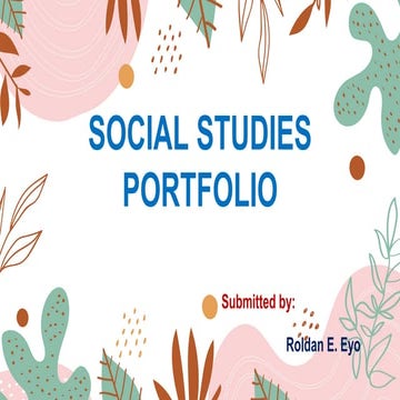 Roldan Eyo Soc Stud Portfolio.pptx