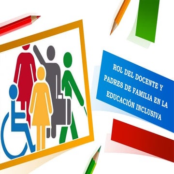 Rol de la familia en el proceso de inclusión educativa | PPT