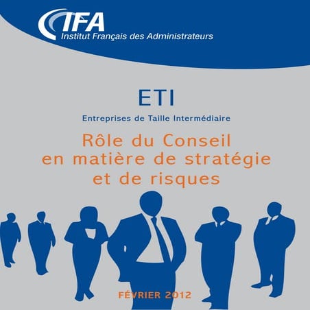 Etude réalisée par la Commission ETI de l'IFA sur le rôle du Conseil en matiè...