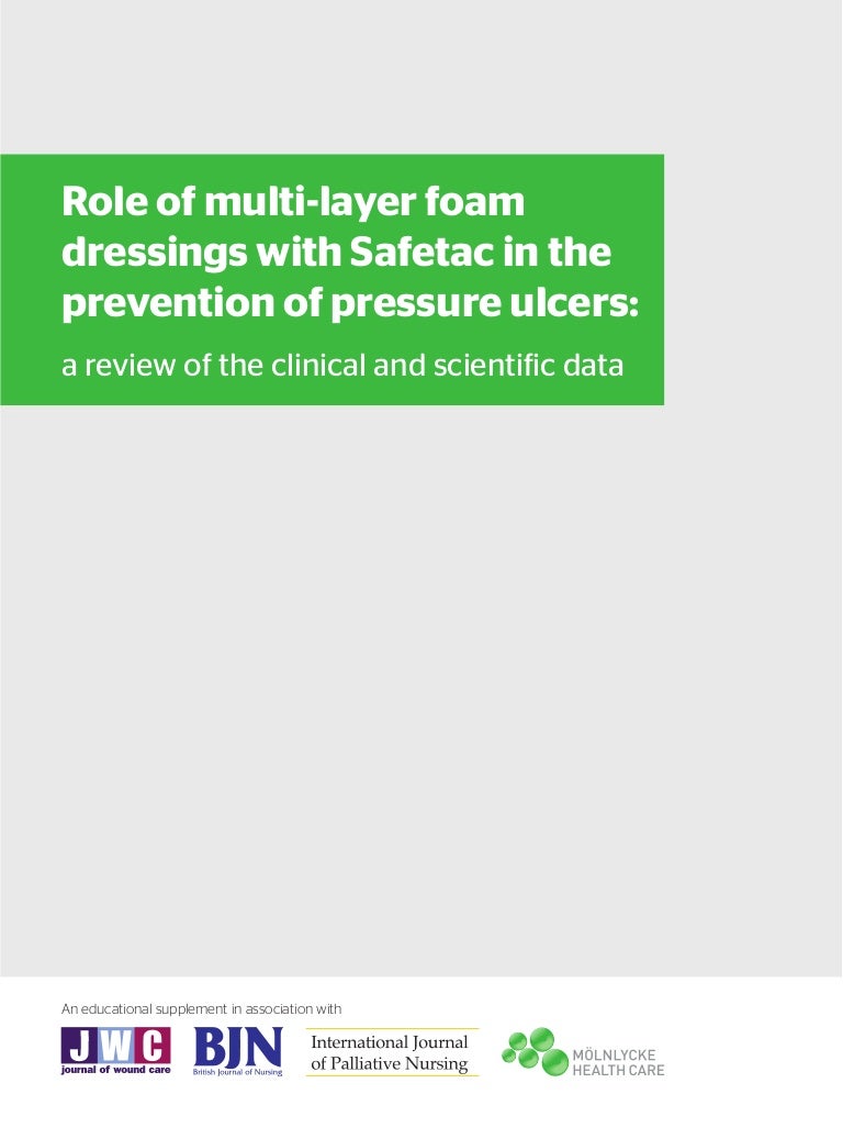 Role Of Multi Layer Foam Dressings With Safetac In The Prevention Of