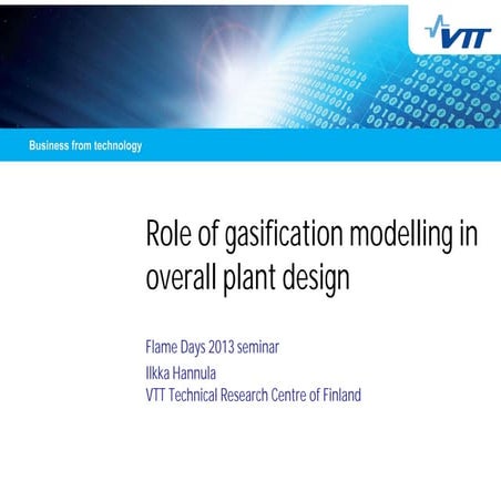 Role of gasification modelling in overall plant design