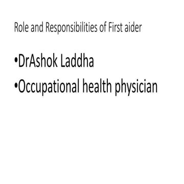 Role and responsibilities of first aider