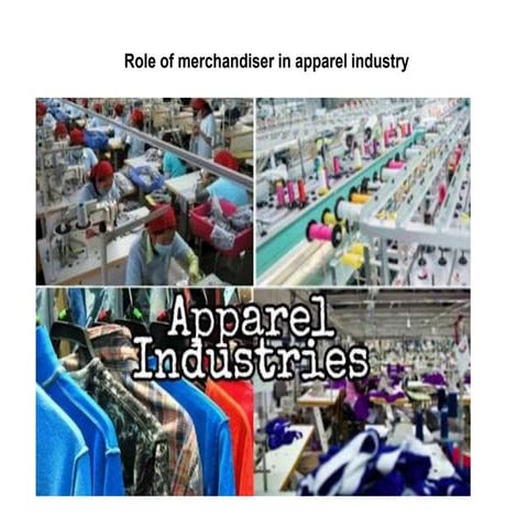 Role and Types of Apparel merchandiser.ppt