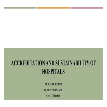 Role of accreditation on sustainability of hospitals