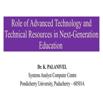 Role of Advanced Technology in Next-Generation Education - 12 Apr 2025.pptx