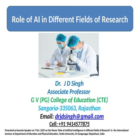 Role of AI in different fields of Research- Dr JD Singh.pptx