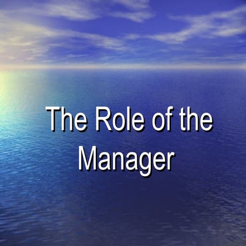 Role of a manager
