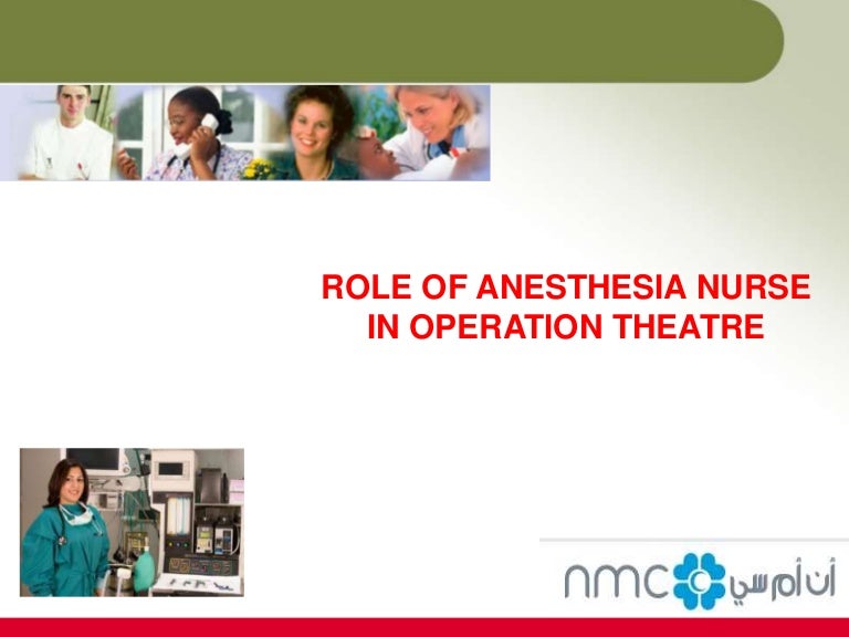 Role Of Anesthesia Nurse In Operation Theatre
