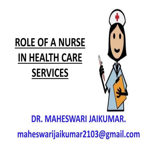 ROLE OF NURSE IN HEALTH CARE