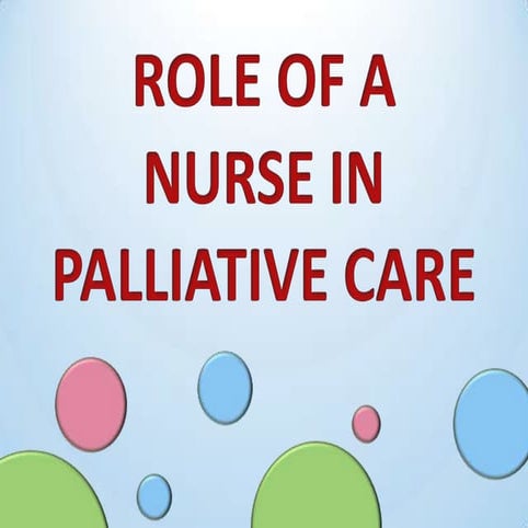 Role of a nurse in palliative care