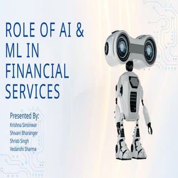 Role of Artificial Intelligence and Machine Learning in Financial Services.pptx