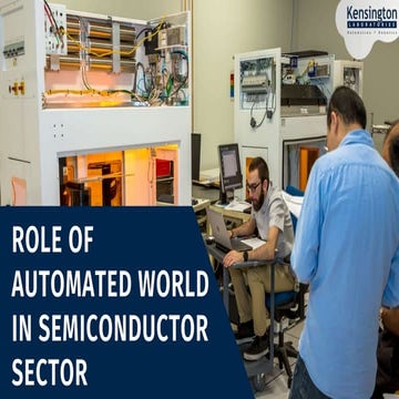 Role of automated world in semiconductor sector