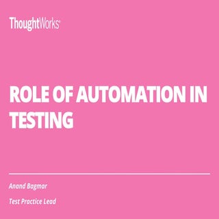 Role of Automation in Testing