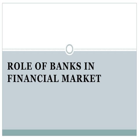 Role of banks in financial market