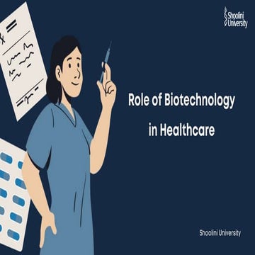 Role of biotechnology in healthcare
