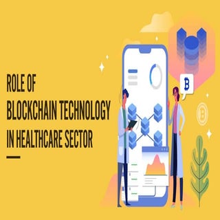 Role Of Blockchain Technology In Healthcare Sector