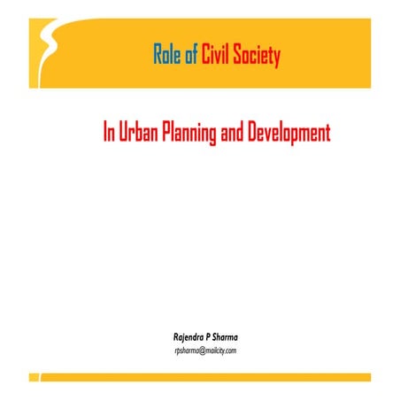 Role of civil society in urban planning and development [compatibility mode]