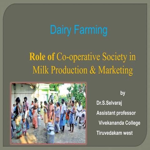Role of co -operative society in milk production and marketing