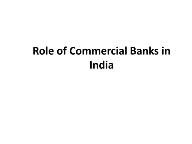 Role of Commercial Banks in India