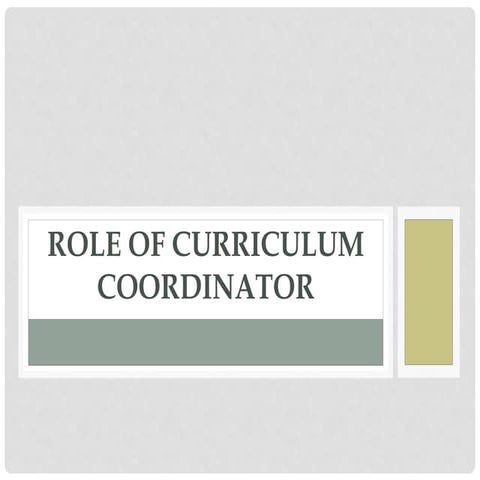ROLE OF CURRICULUM COORDINATOR.pptx