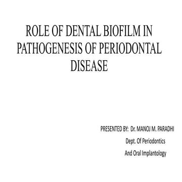 Role of dental biofilm in pathogenesis of periodontal