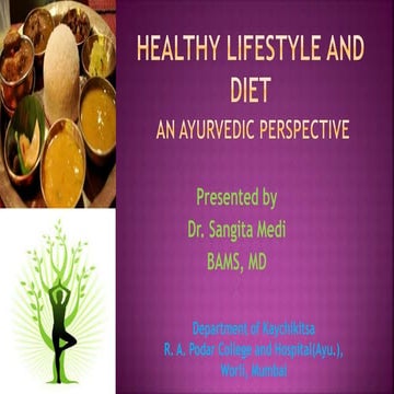 Healthy Life Style and Diet – An Ayurvedic Perspective By Dr. Sangita Medi