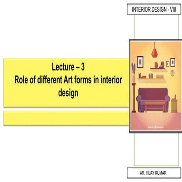 Role of different art forms in interior design