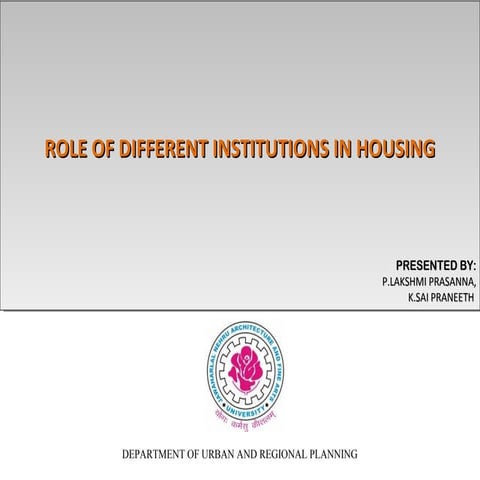 Role of different institutions in housing