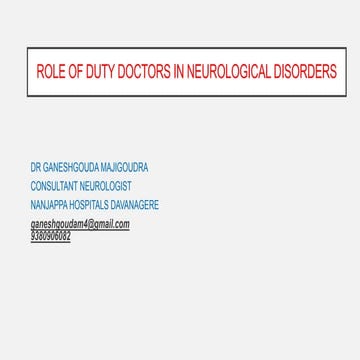 Role of duty doctors in neurology emergency care class DR Ganesh.pptx