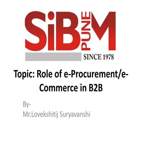 Role of e-commerce e-procurement in B2B