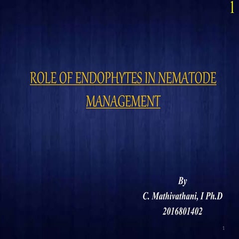 Role of endophytes in nematode menagement
