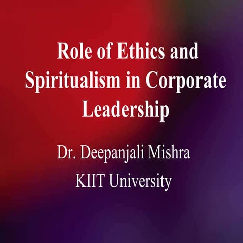 Role of ethics and spiritualism in corporate
