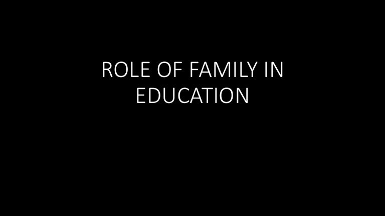 Role Of Family In Education