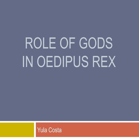 Role of gods in oedipus rex