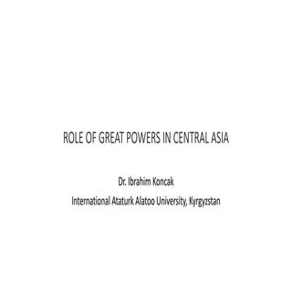 Role of great powers in central asia