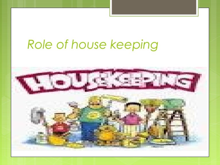 Role of housekeeping