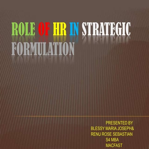 Role of hr in strategic formulation