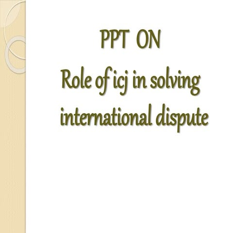 Role of icj in solving internation  dispute