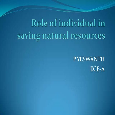Role of individual in saving natural resources