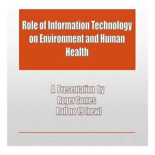 Role of information technology on environment and human health