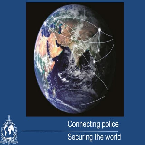 Presentation of the INTERPOL Activities- Public version shared with ...