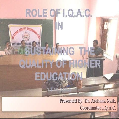 Role of IQAC in Sustaining Quality in Higher Education Institutions | PPTX