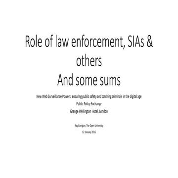 Role of law enforcement, si as &amp; others