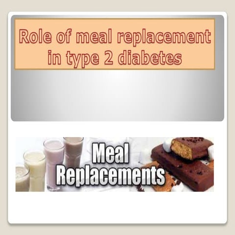 Role of meal replacement in type 2 diabetes