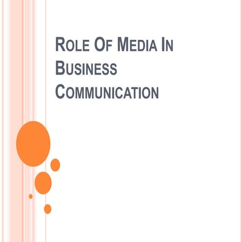Role of media in business  communication