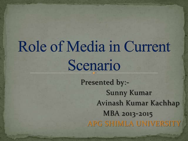 role of media in current scenario