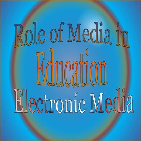 Role of Media in Education