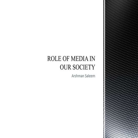 Role of media in our society