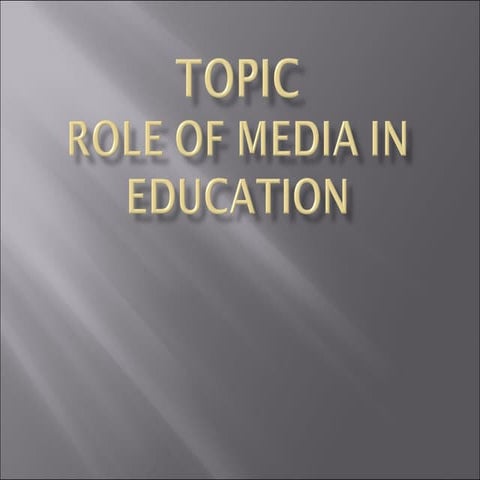 Role Of Medi In Education